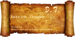 Detrich Tivadar névjegykártya